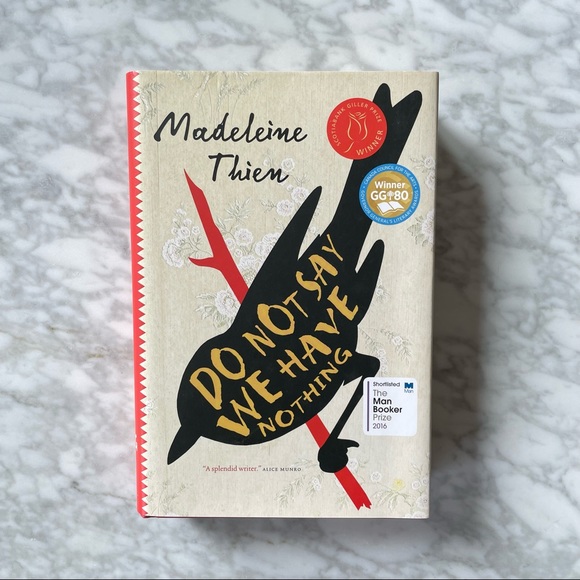 Other - DO NOT SAY WE HAVE NOTHING by Madeleine Thien
